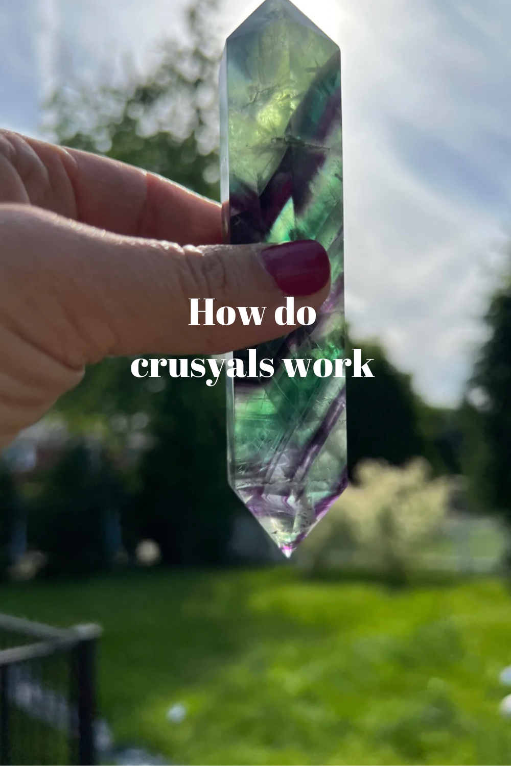 How do crystals work?