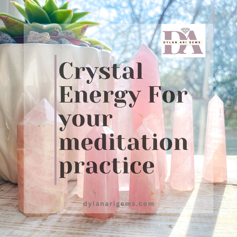 crystal energy for your meditation practice
